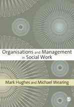 Organisations and Management in Social Work